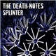 The Death Notes - Splinter